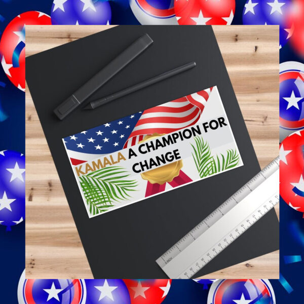 Kamala A Champion For Change Bumper Sticker