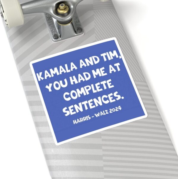Kamala And Tim You Had Me At Complete Sentences Harris Walz 2024 Stickers