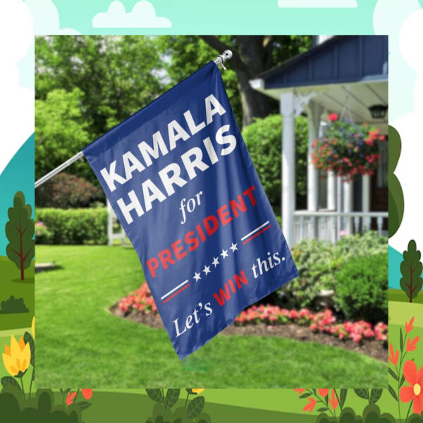 Kamala Harris 2024 For President Let's Win This Flag