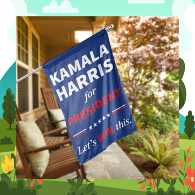Kamala Harris 2024 For President Let's Win This Flag