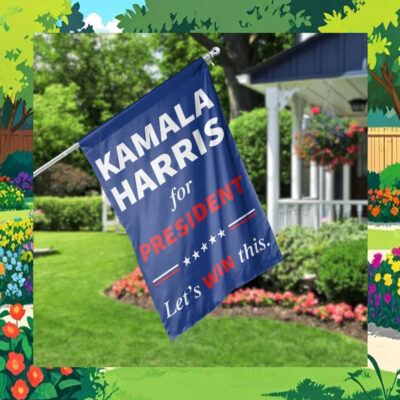 Kamala Harris For President Let's Win This Flags