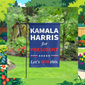 Kamala Harris For President Let's Win This Flags