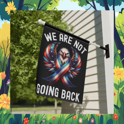 Kamala Harris We Are Not Going Back Flag