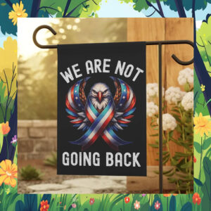 Kamala Harris We Are Not Going Back Flag