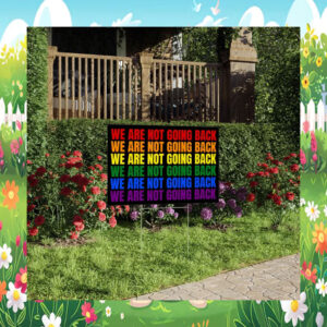 Kamala Harris We Are Not Going Back Yard Sign