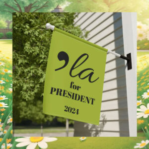 'La Harris For President 2024 Flag