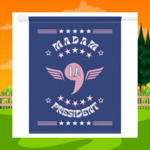Madam President Comma La Harris Flag
