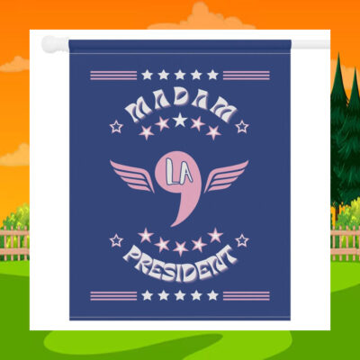 Madam President Comma La Harris Flag