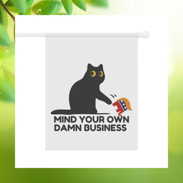 Mind Your Own Damn Business Cats For Kamala Harris Flag