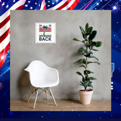 Not Going Back Kamala 2024 Poster