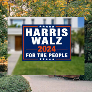 Official Harris Walz For The People Yard Signs