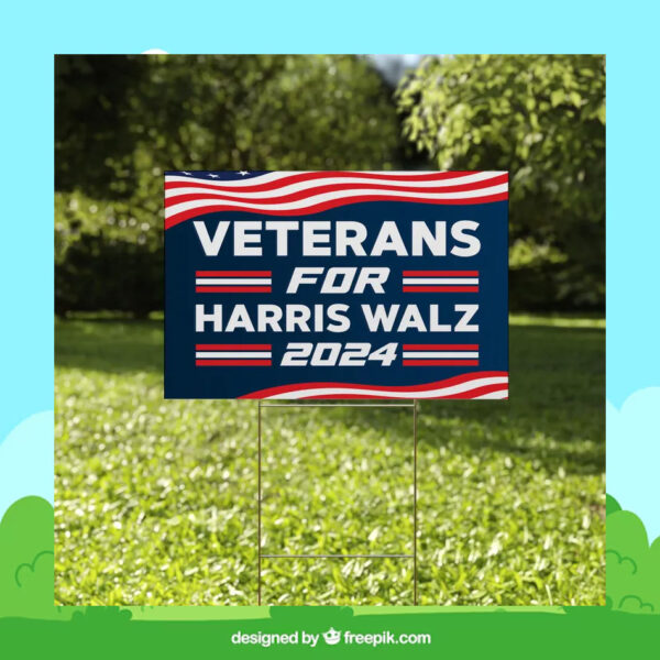 Official Veterans For Harris Walz 2024 Yard Sign