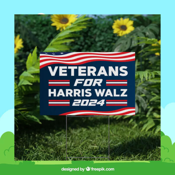 Official Veterans For Harris Walz 2024 Yard Sign