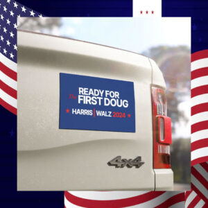Ready for The first Doug Harris Walz 2024 Car Magnet