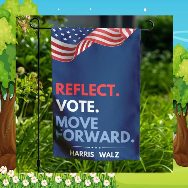 Reflect Vote Move Forward Harris Walz Flag