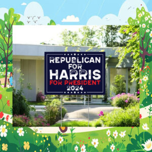 Republican For Harris For President 24 Yard Sign
