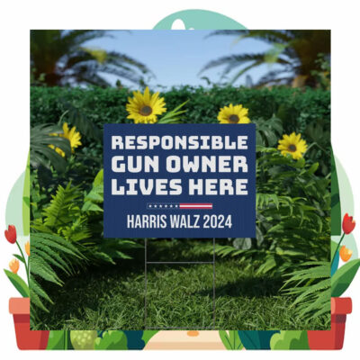 Responsible Gun Owners Lives Here Harris Walz Yard Sign