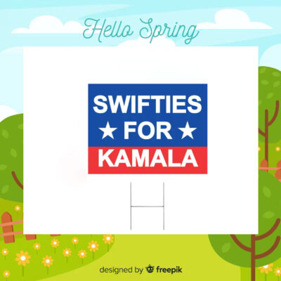 Swifties For Kamala Harris 2024 Yard Sign
