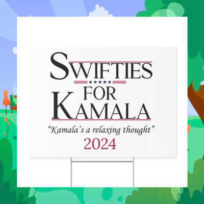 Swifties for Kamala 2024 Election Yard Sign