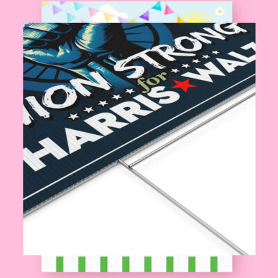 Union Strong For Harris Walz 2024 Yard Signs