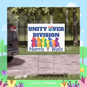 Unity Over Division Harris Walz Yard Signs