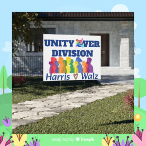 Unity Over Division Harris Walz Yard Signs