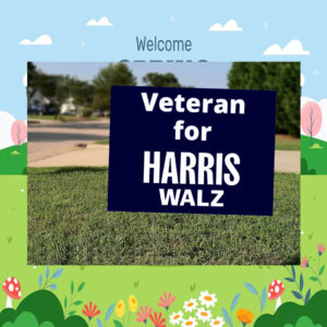 Veteran for Harris Walz 24 Yard Sign