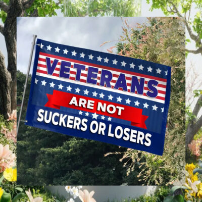 Veterans Are Not Suckers Or Losers Harris 2024 Flag