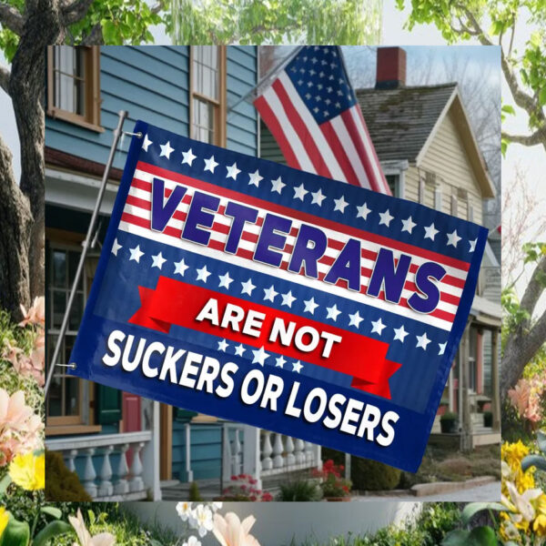 Veterans Are Not Suckers Or Losers Harris 2024 Flag