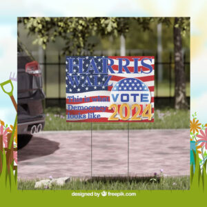 Vote Harris Walz This Is What Democracy 2024 Yard Sign