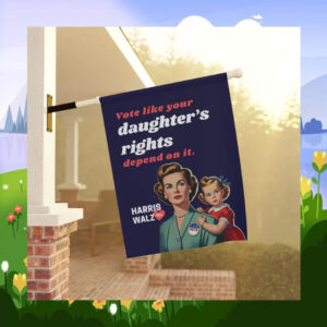 Vote Like Your Daughter's Depend On It Harris Flag