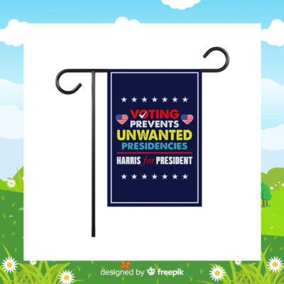 Voting Prevents Unwanted Presidencies Harris For President 2024 Flag