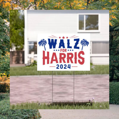 Walz For Harris 2024 Yard Sign
