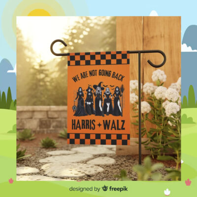 We Are Not Going Back Harris Walz 2024 Halloween Flag