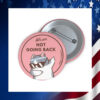 We Are Not Going Back Kamala Harris 2024 Pin Button