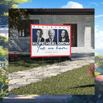 We Kam Hope Heal Grow Yes Harris Walz Yard Sign