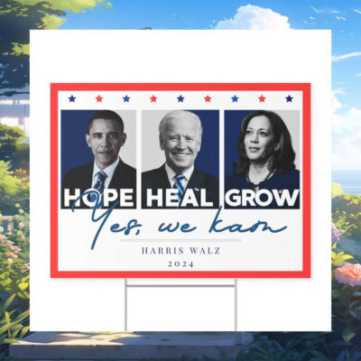 We Kam Hope Heal Grow Yes Harris Walz Yard Sign