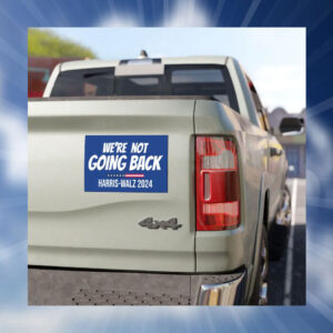 We're Not Going Back Harris Walz 2024 Car Magnets