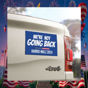 We're Not Going Back Harris Walz 24 Car Magnets
