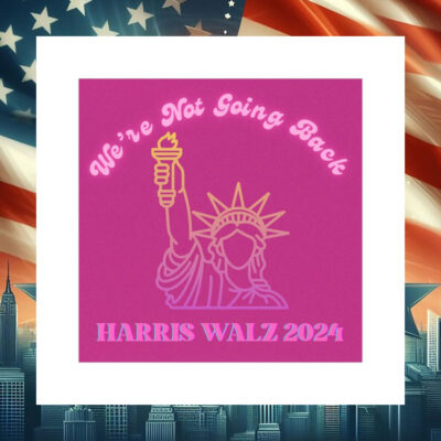 We're Not Going Back Harris Walz Car Magnet