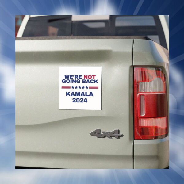 We're Not Going Back Kamala 24 Car Magnets