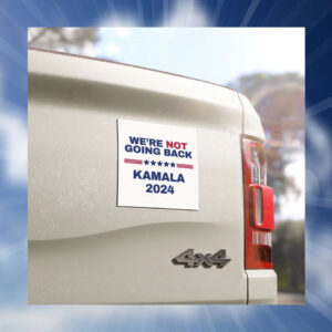We're Not Going Back Kamala 24 Car Magnets