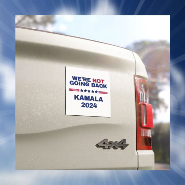 We're Not Going Back Kamala 24 Car Magnets