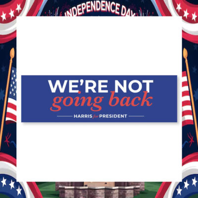We're Not Going Back Kamala Harris For President Car Magnet