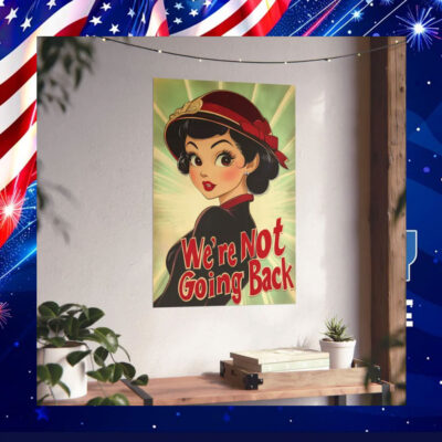We're Not Going Kamala Back Poster