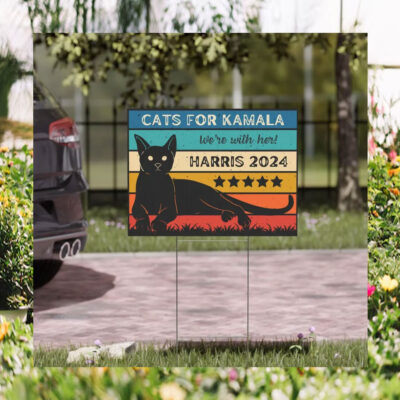 We're With Her Cats for Kamala Yard Sign