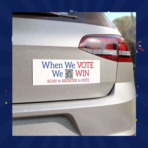 When We Vote We Win Scan To Register To Vote Kamala Bumper Magnet