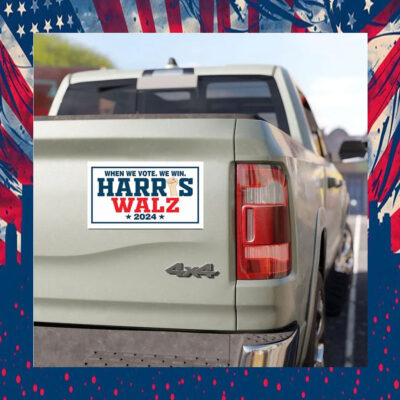 When We Vote. We Win Harris Walz 2024 Car Magnets