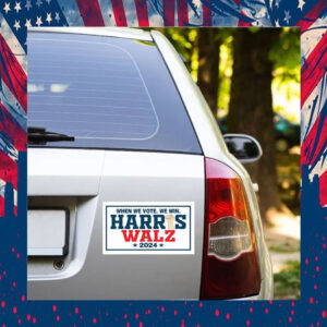 When We Vote. We Win Harris Walz 2024 Car Magnets