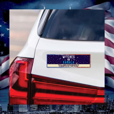 Witches For Kamala You'll Need Some Brooms To A Sweep Up All That Glass Sticker